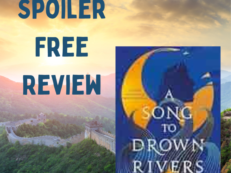 16. A Song To Drown Rivers (Book&nbsp;Review)