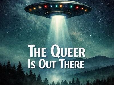 The Queer Is Out There (February 20th,&nbsp;2026)