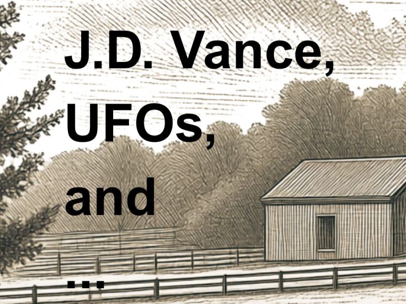 112. Sidetracked – J.D. Vance, UFOs, and&nbsp;Demons