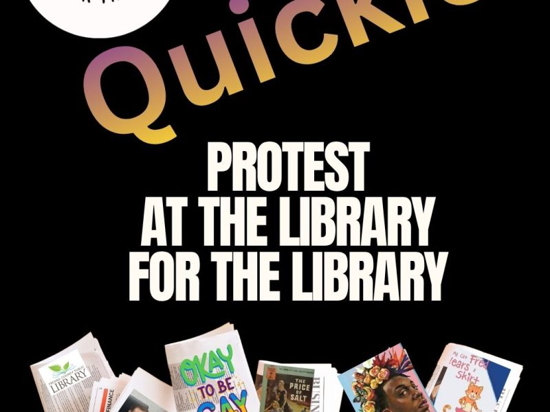 QUICKIE: Protest AT the Library, FOR the Library (May 29th&nbsp;2026)